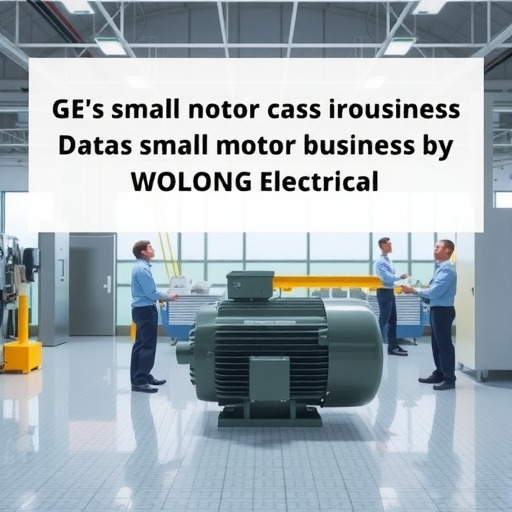 卧龙电气以1.42亿美金收购GE小型工业电机业务 - 信报磁材资讯